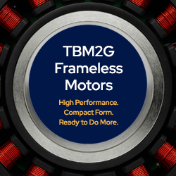 Deliver High Performance in a Compact Form withTBM2G Frameless Motors